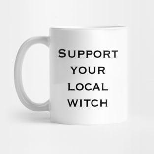 Support your local witch Mug